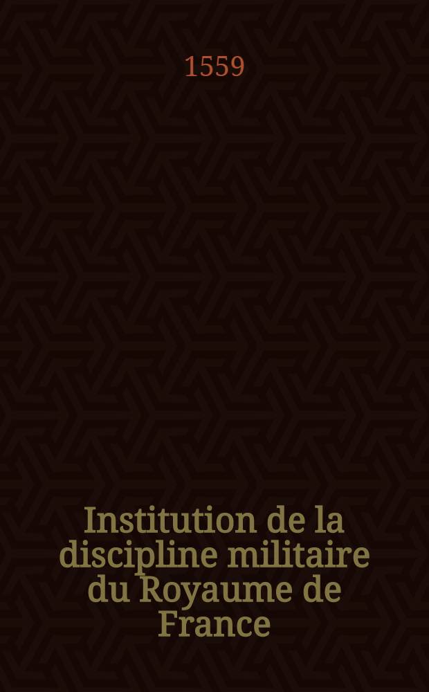 Institution de la discipline militaire du Royaume de France