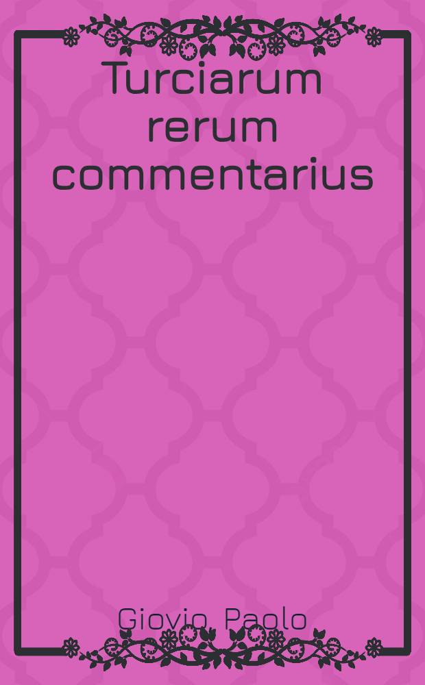 Turciarum rerum commentarius