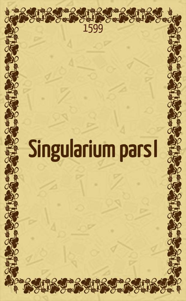 Singularium pars I