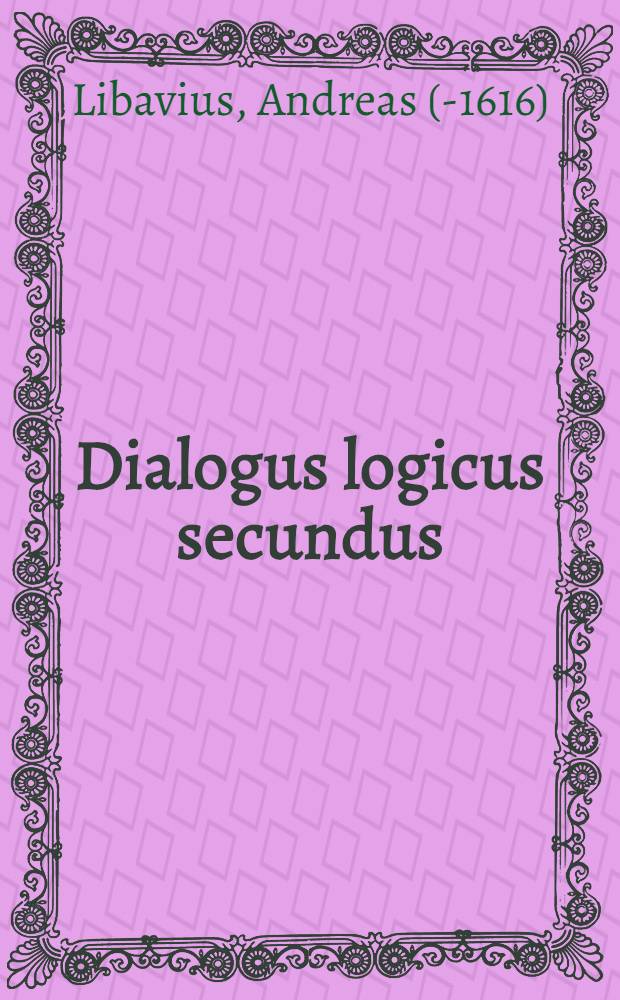 Dialogus logicus secundus