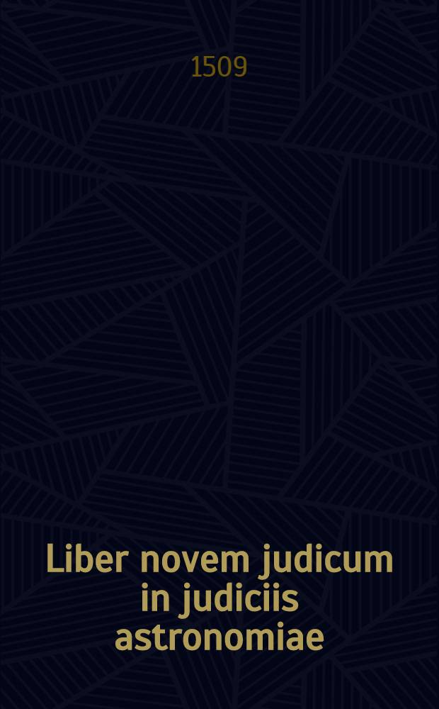 Liber novem judicum in judiciis astronomiae