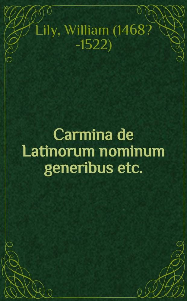 Carmina de Latinorum nominum generibus etc.