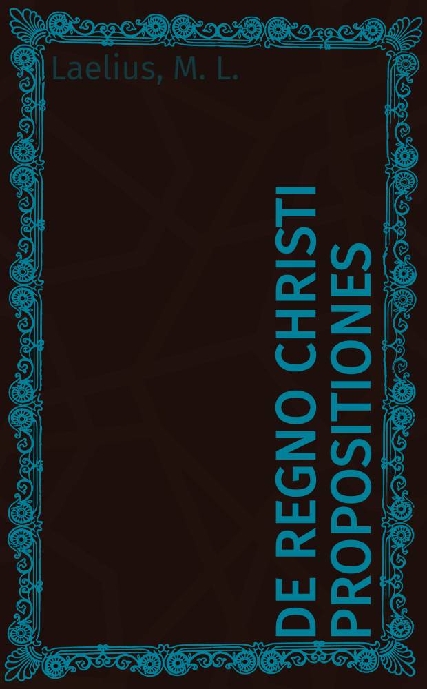De regno Christi propositiones