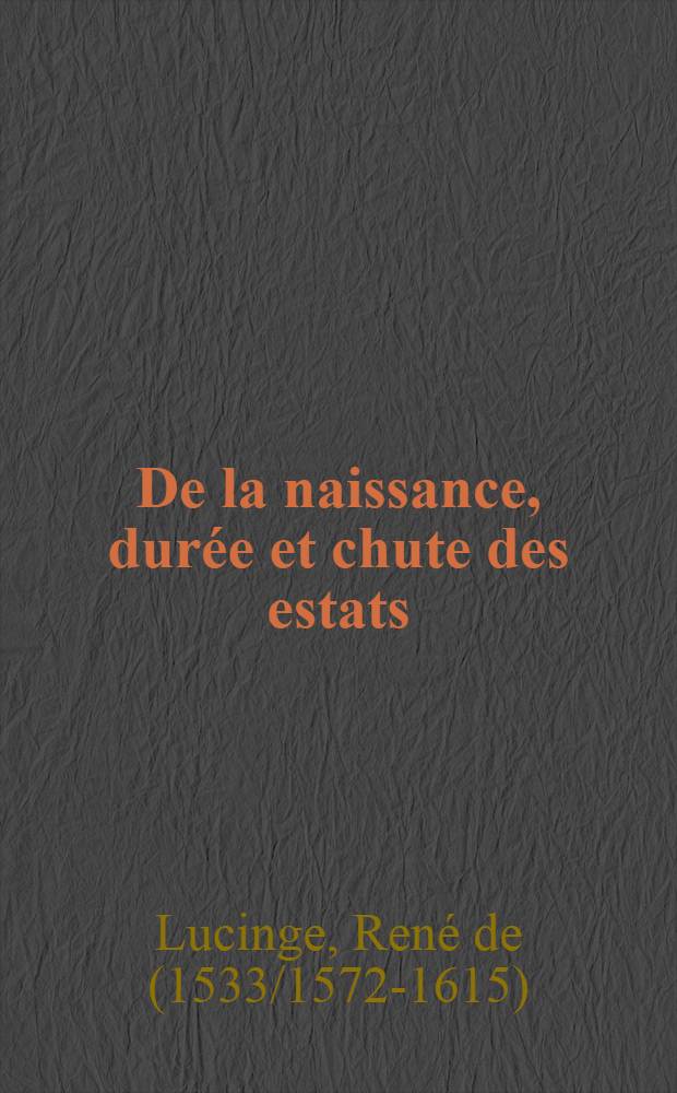 De la naissance, durée et chute des estats