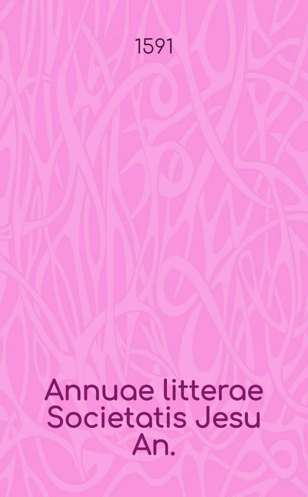 Annuae litterae Societatis Jesu An.: 1589