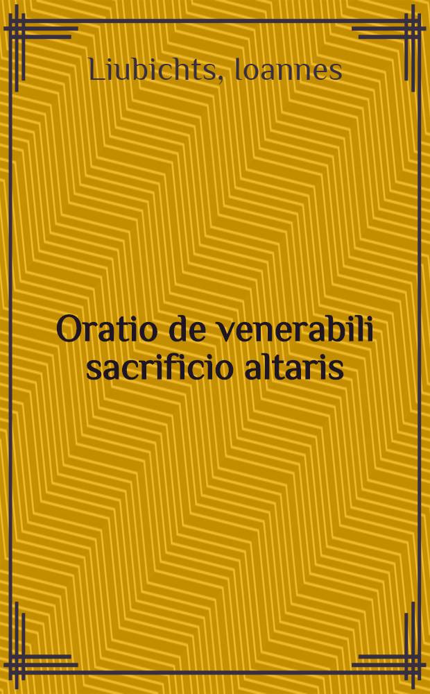 Oratio de venerabili sacrificio altaris