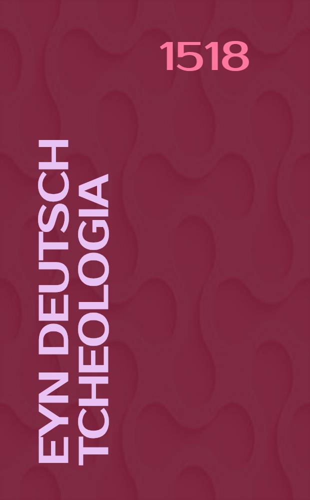 Eyn deutsch Tcheologia