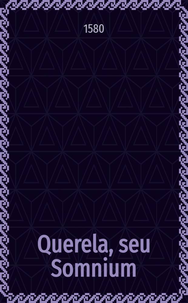Querela, seu Somnium