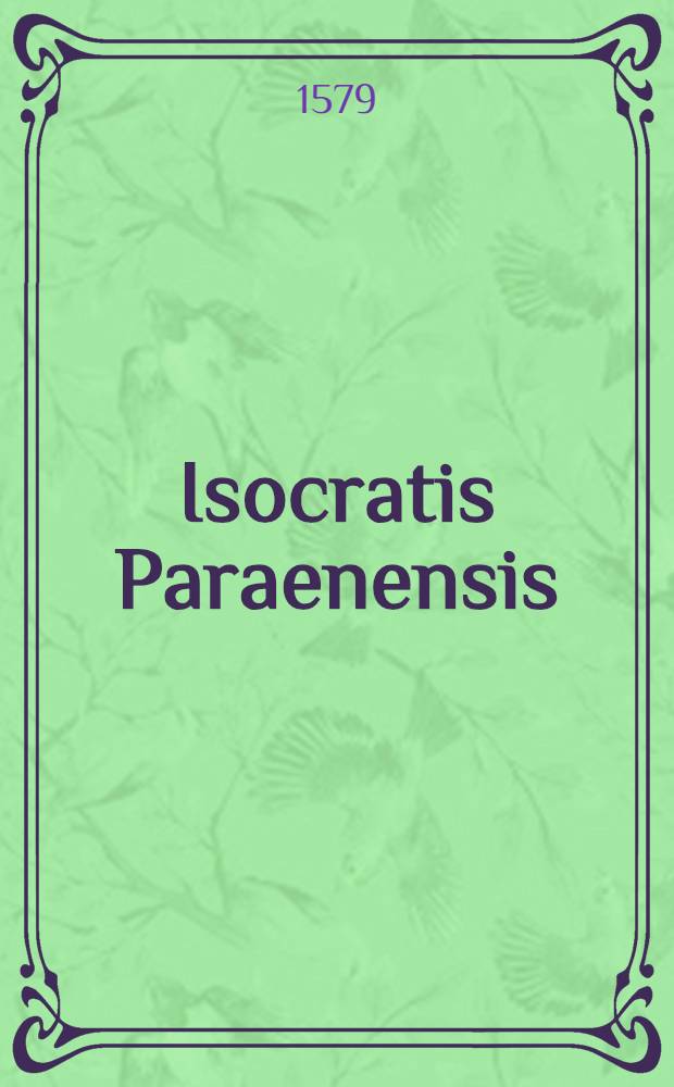 Isocratis Paraenensis