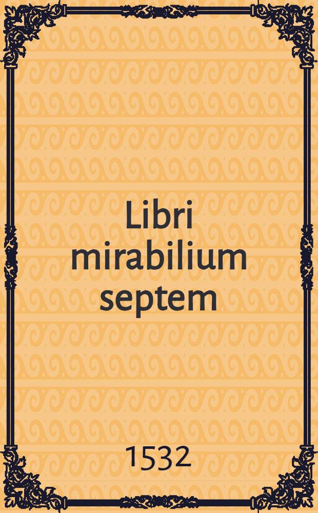 Libri mirabilium septem