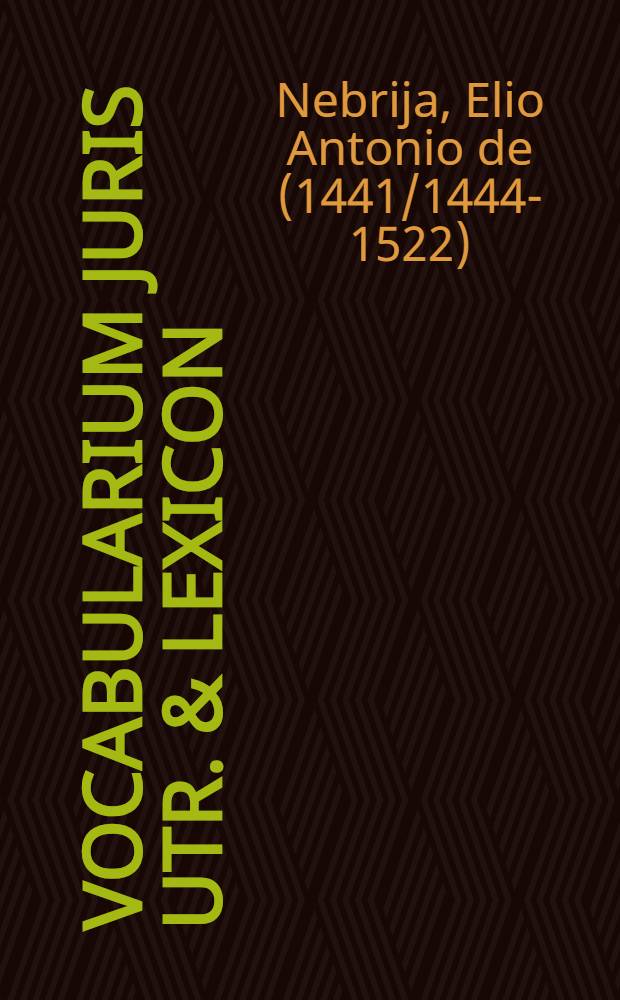 Vocabularium juris utr. & Lexicon