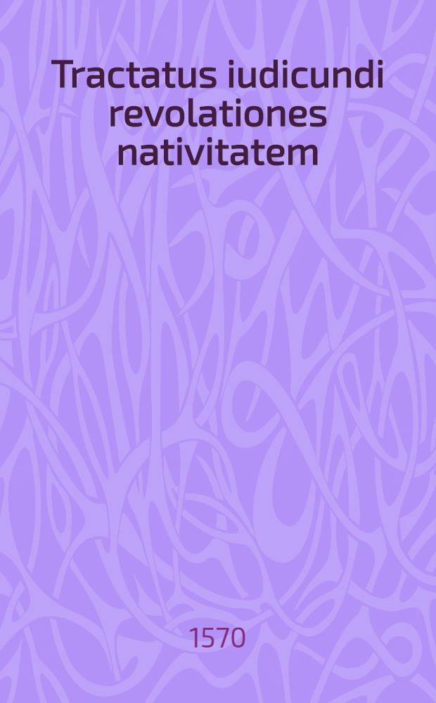 Tractatus iudicundi revolationes nativitatem