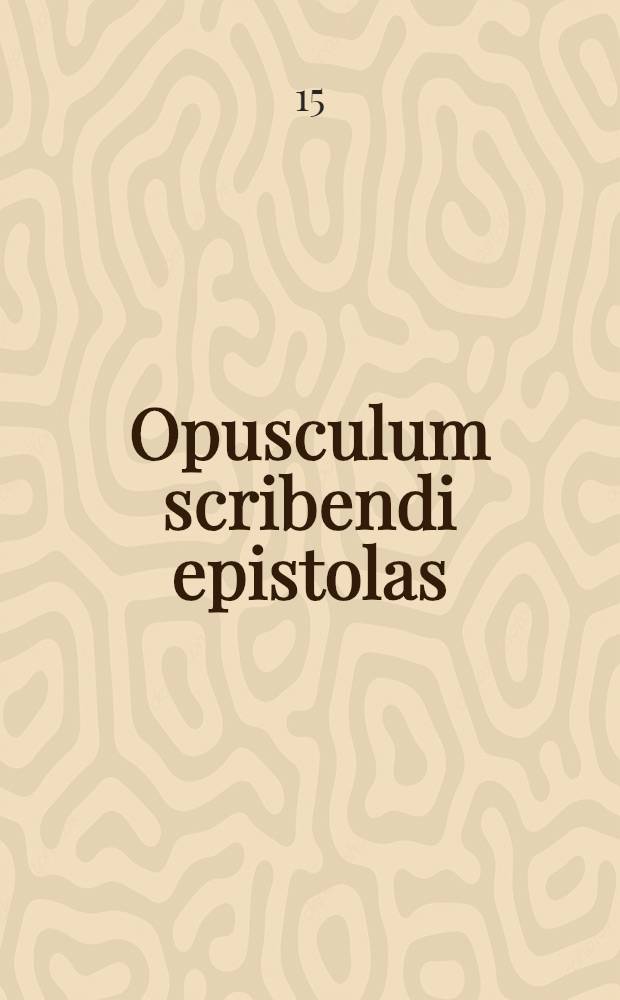 Opusculum scribendi epistolas
