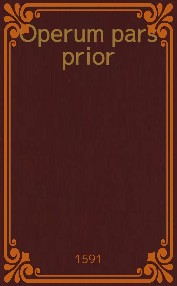 Operum pars prior