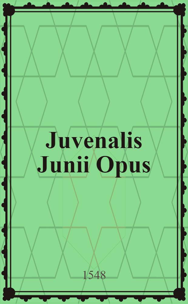 Juvenalis Junii Opus