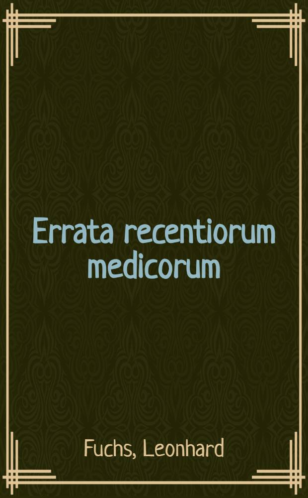 Errata recentiorum medicorum