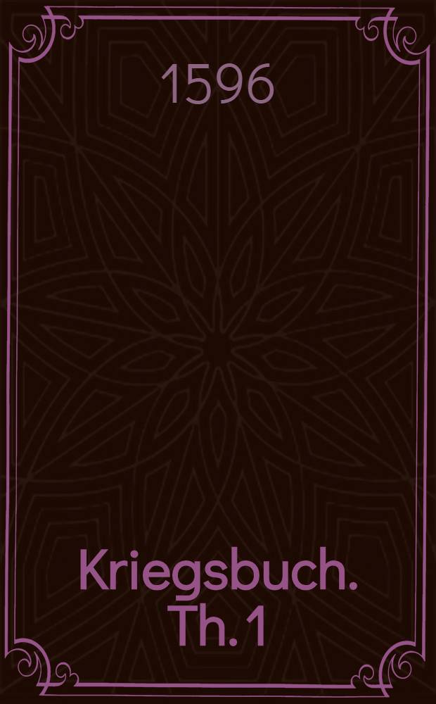 Kriegsbuch. Th. 1
