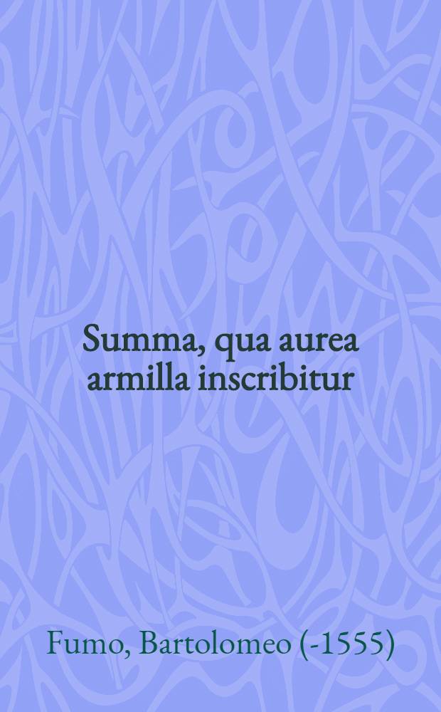 Summa, qua aurea armilla inscribitur