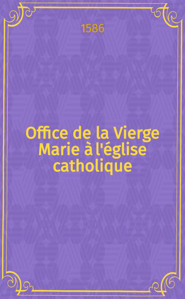 Office de la Vierge Marie à l'église catholique