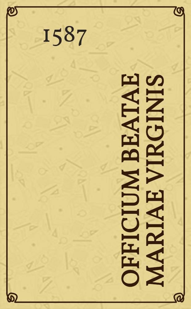 Officium Beatae Mariae Virginis