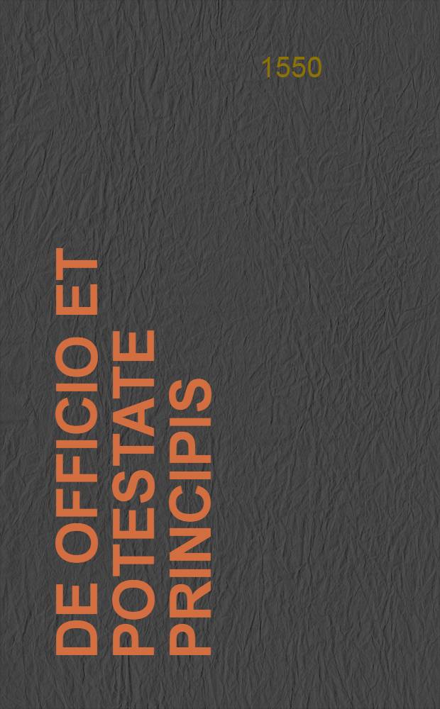 De officio et potestate principis