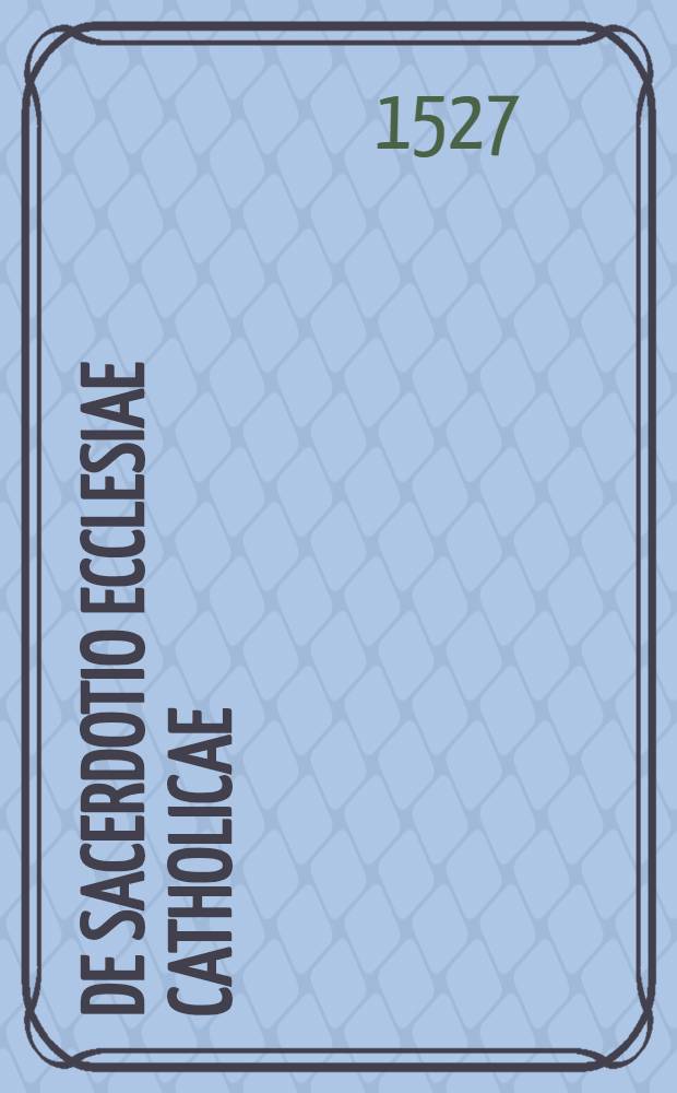De sacerdotio ecclesiae catholicae