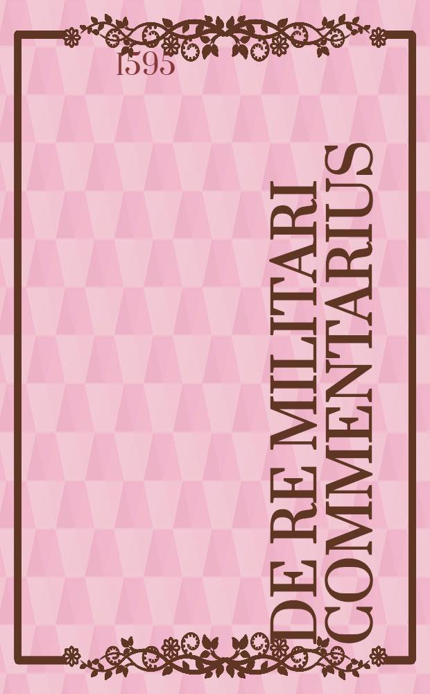 De re militari commentarius