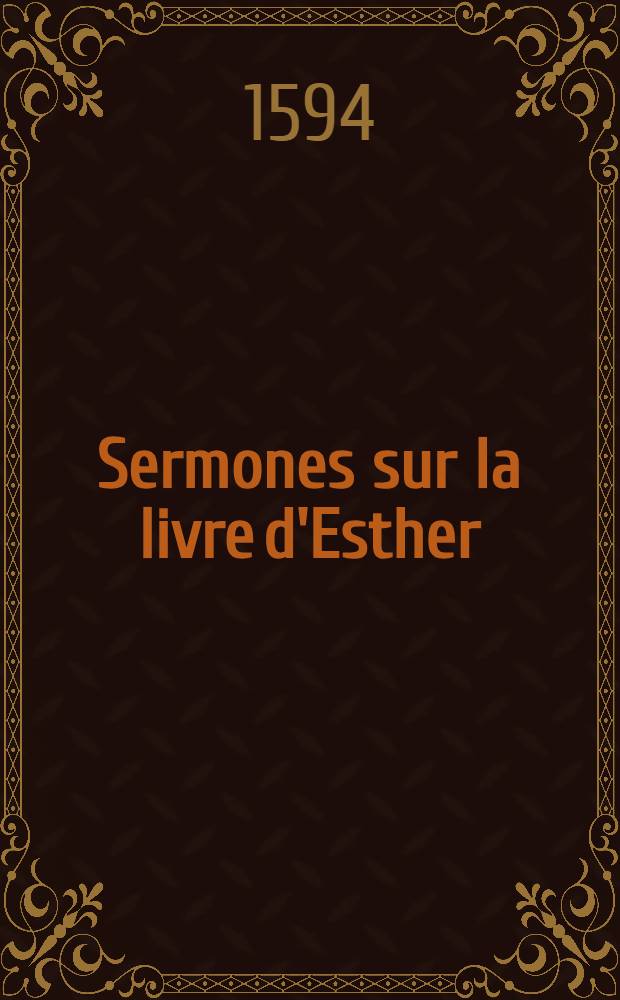 Sermones sur la livre d'Esther