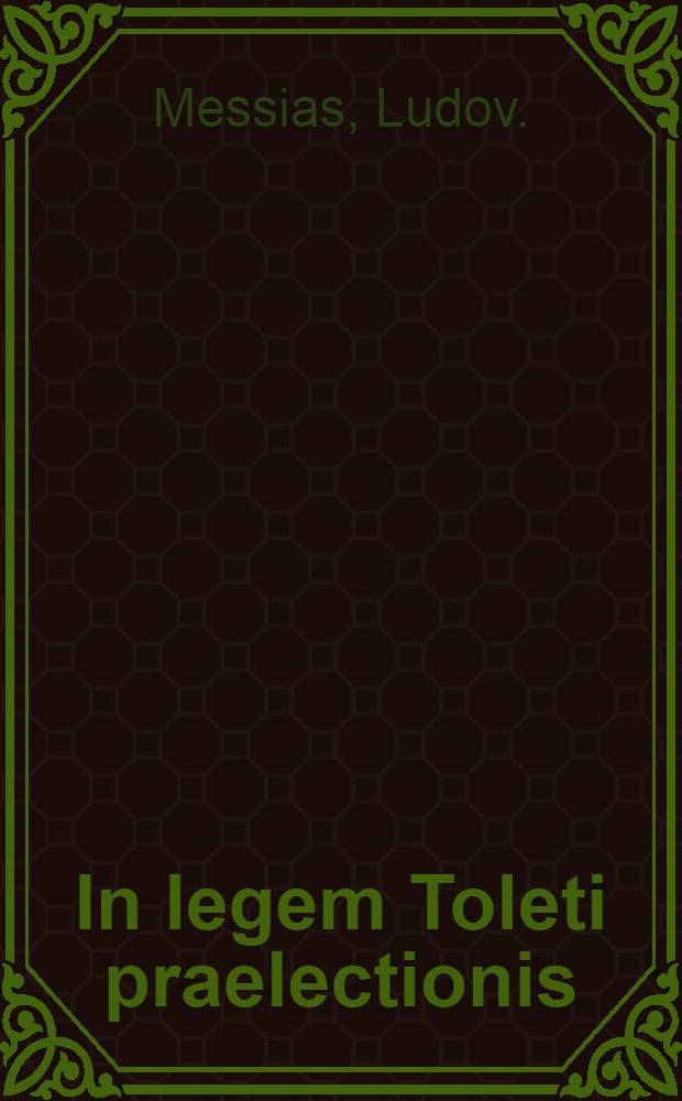 In legem Toleti praelectionis