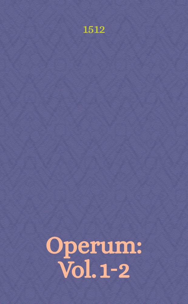 Operum : Vol. 1-2