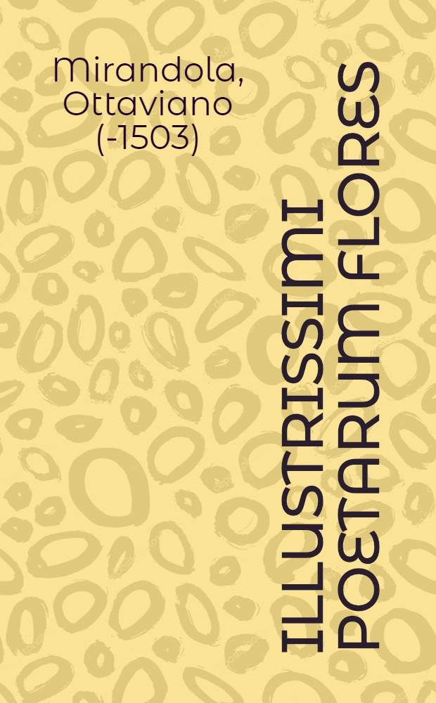 Illustrissimi poetarum flores