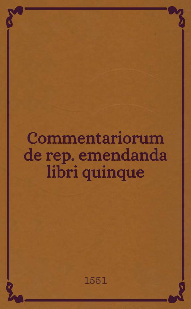 Commentariorum de rep. emendanda libri quinque