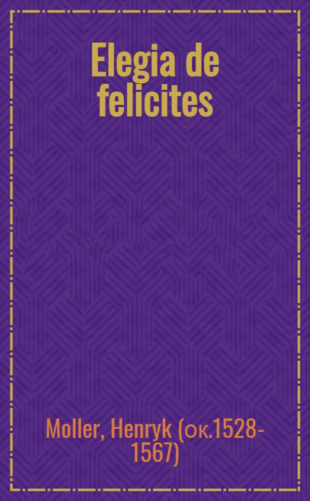 Elegia de felicites