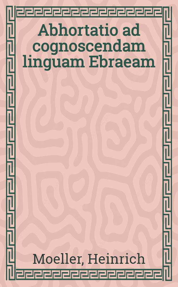 Abhortatio ad cognoscendam linguam Ebraeam