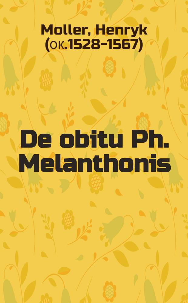 De obitu Ph. Melanthonis