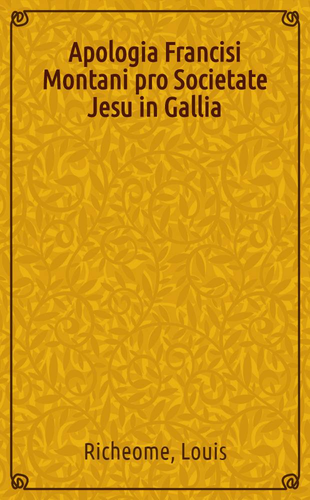 Apologia Francisi Montani pro Societate Jesu in Gallia