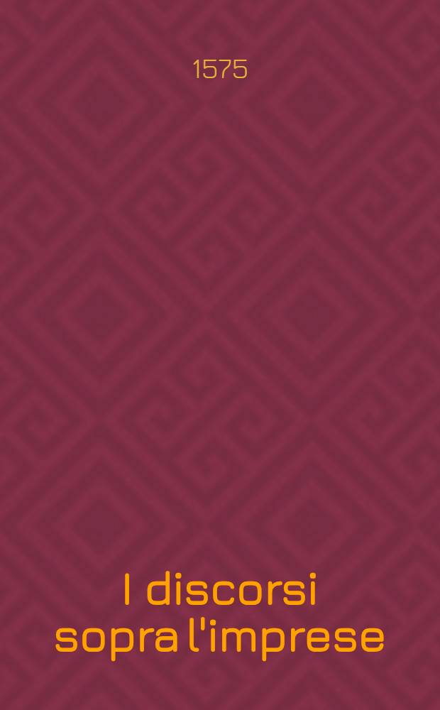 I discorsi sopra l'imprese