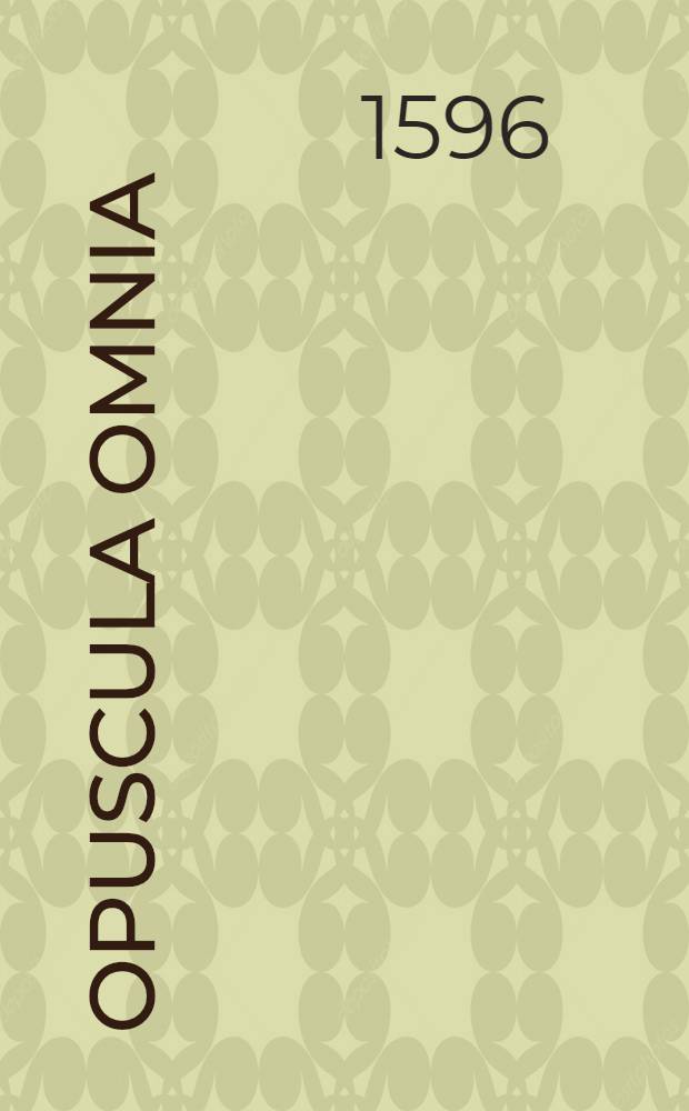 Opuscula omnia