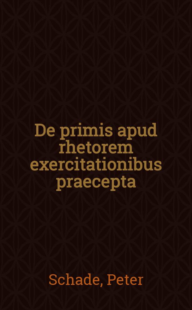 De primis apud rhetorem exercitationibus praecepta