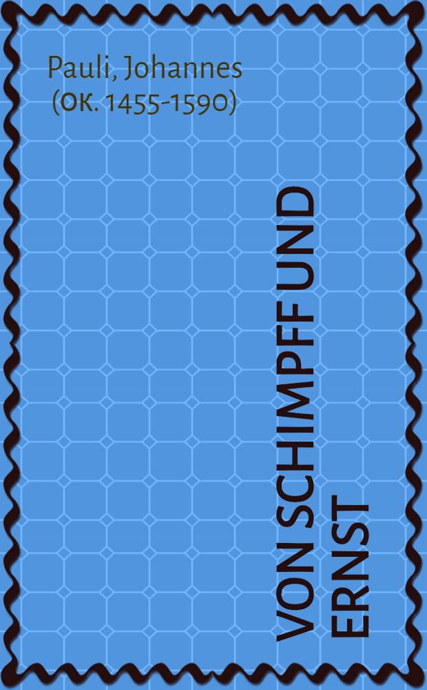 Von Schimpff und Ernst