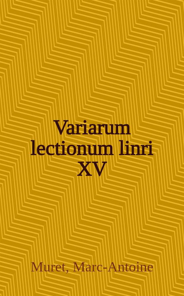 Variarum lectionum linri XV