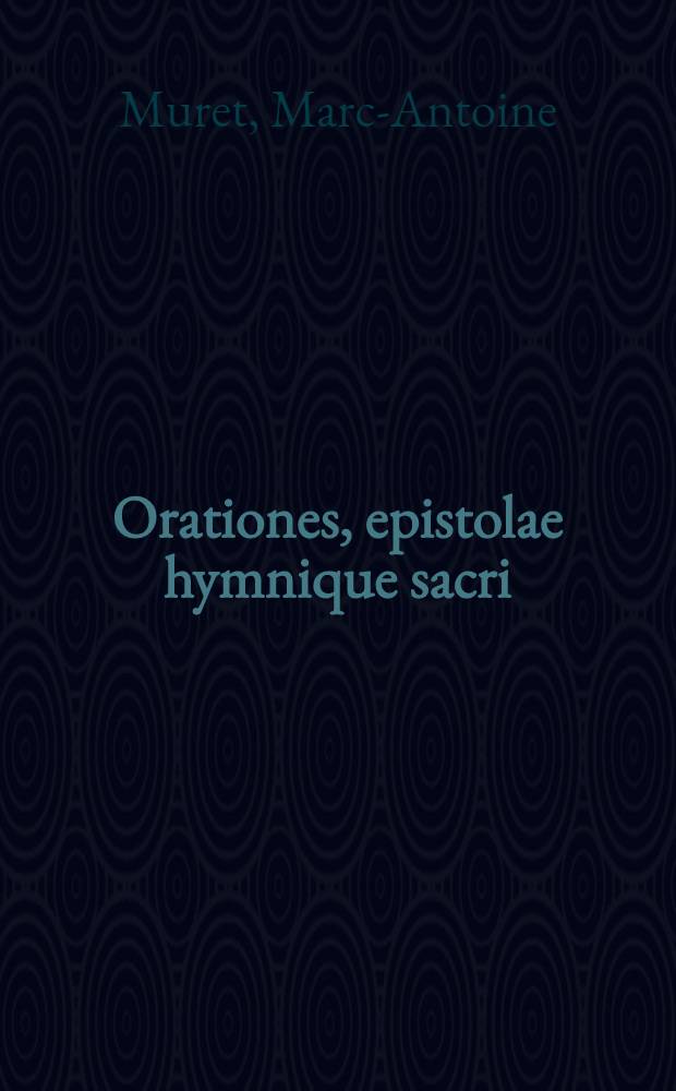 Orationes, epistolae hymnique sacri