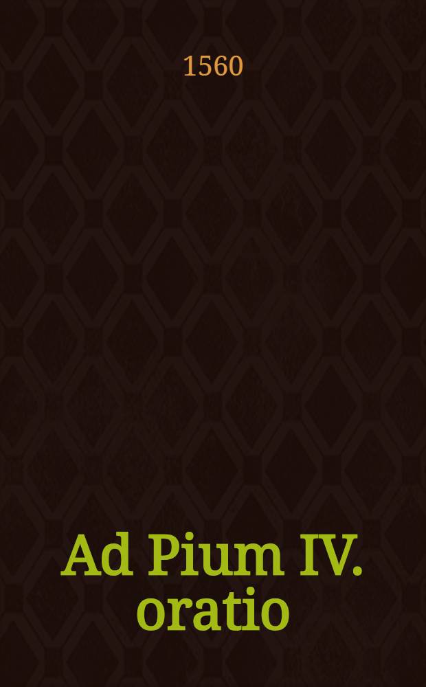 Ad Pium IV. oratio