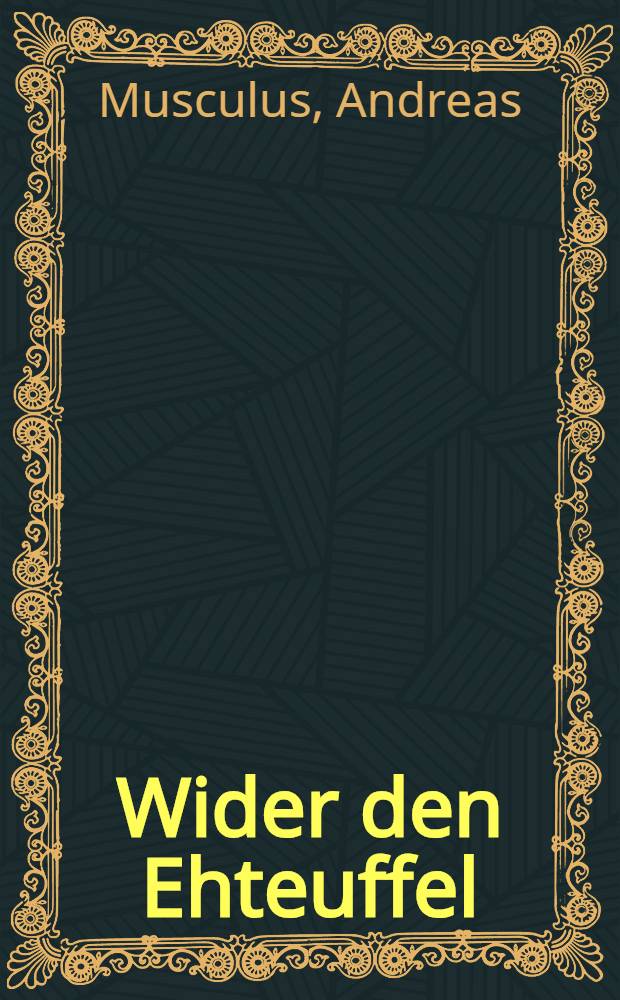 Wider den Ehteuffel