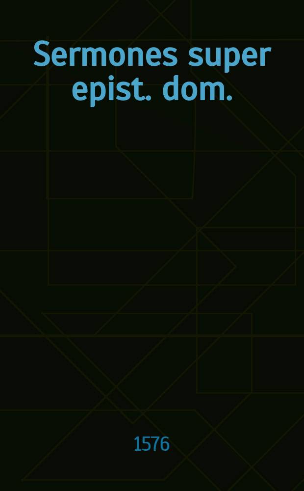 Sermones super epist. dom.