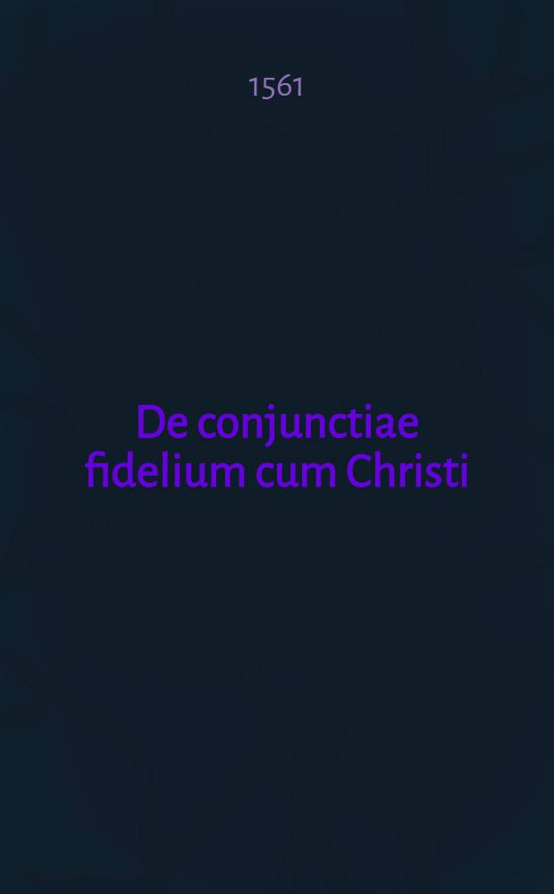 De conjunctiae fidelium cum Christi