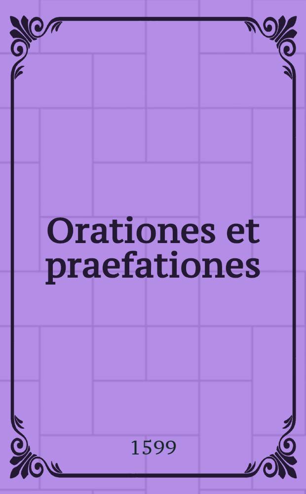 Orationes et praefationes