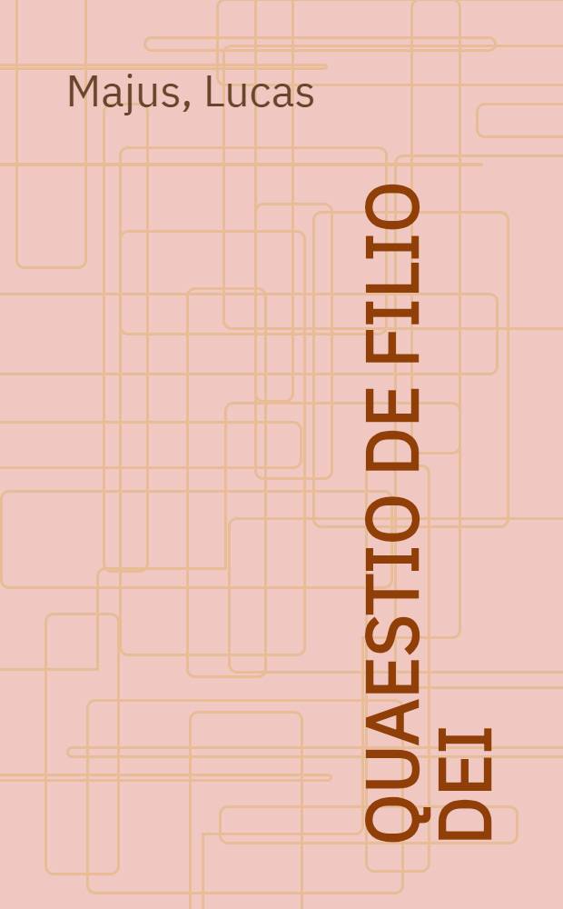 Quaestio de filio Dei