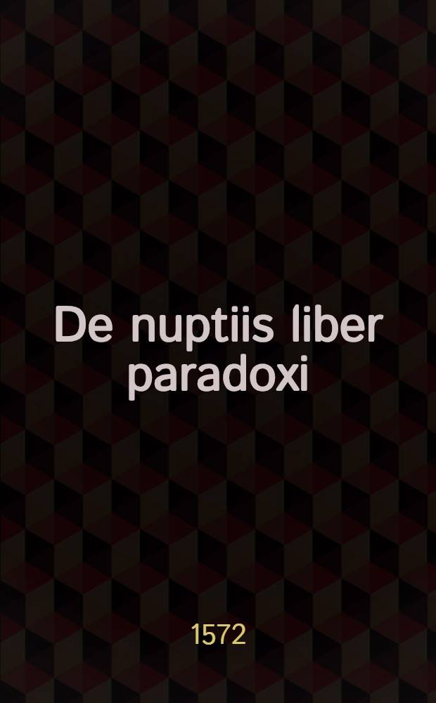 De nuptiis liber paradoxi