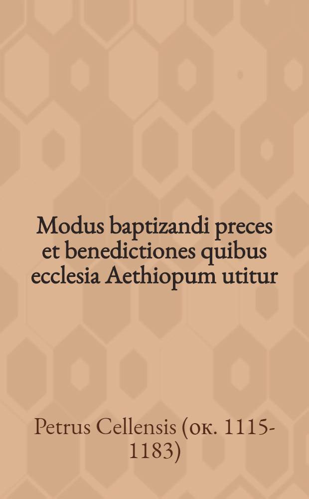 Modus baptizandi preces et benedictiones quibus ecclesia Aethiopum utitur